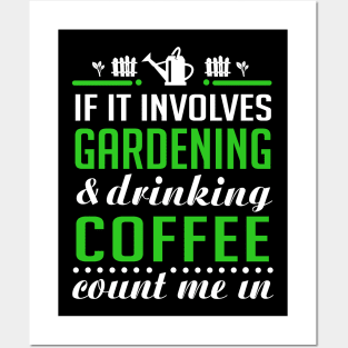 Gardening and Coffee Posters and Art